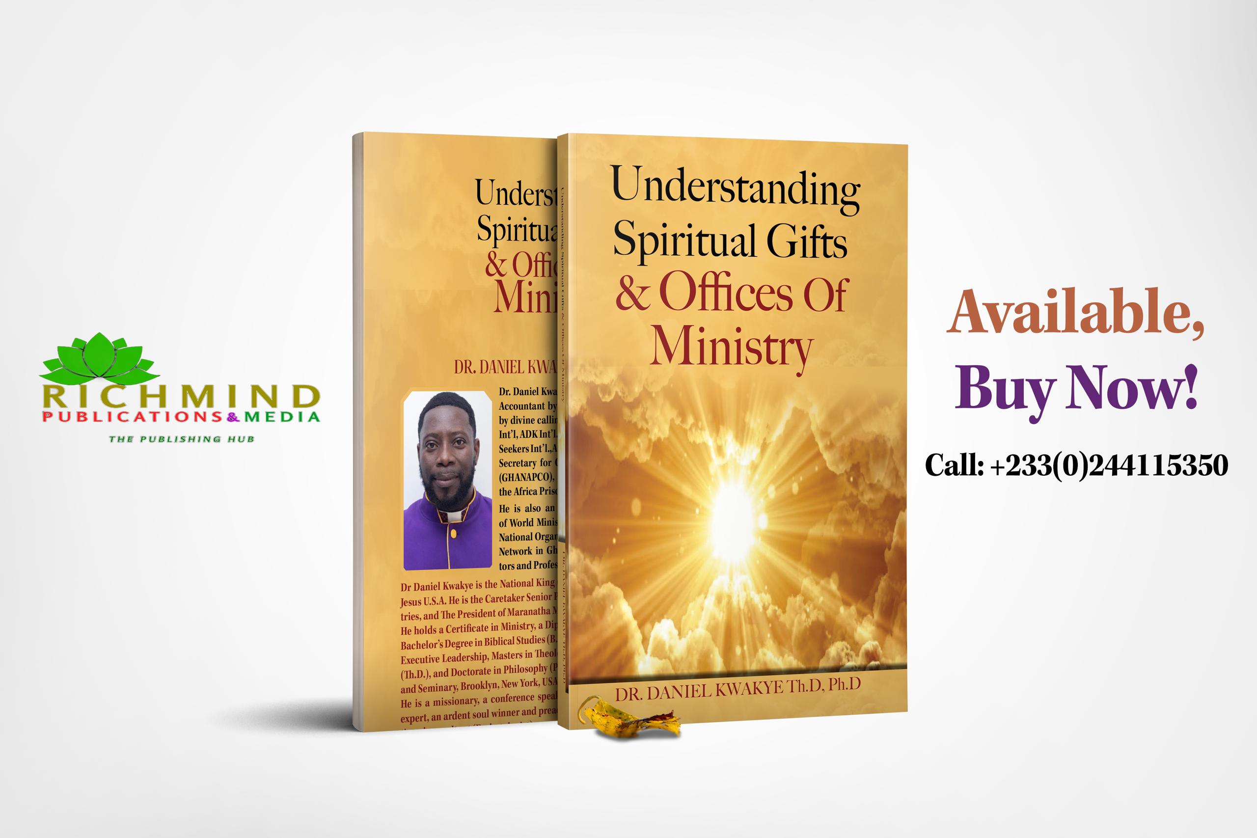 UNDERSTANDING SPIRITUAL GIFT & OFFICES OF MINISTRY